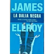 LA DALIA NEGRA LA DALIA NEGRA