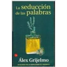 LA SEDUCCION DE LAS PALABRAS