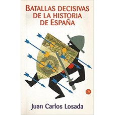 BATALLAS DECISIVAS DE LA HIST. DE ESPAÑA