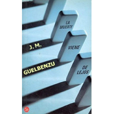 LA MUERTE VIENE DE LEJOS