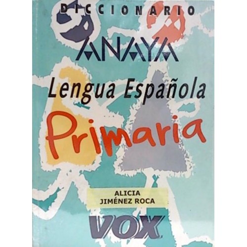 Diccionario De Primaria (vox - Lengua Española - Diccionario
