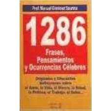 1286 FRASES; PENSAMIENTOS Y OCURRENCIAS