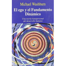 EL EGO Y EL FUNDAMENTO DINAMICO