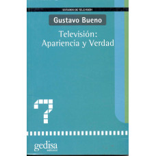 TELEVISION; APARENCIA Y VERDAD