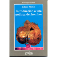 INTRODUCCION A UNA POLITICA DEL HOMBRE