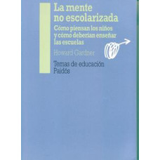 LA MENTE NO ESCOLARIZADA COMO PIENSAN