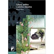 CULTURA; POLITICA Y PRACTICA EDUCATIVA
