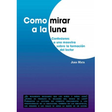 COMO MIRAR A LA LUNA
