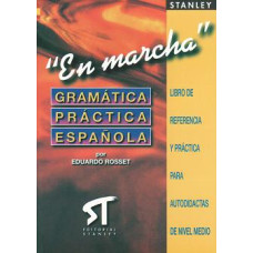 EN MARCHA GRAMATICA PRACTICA ESPANOLA