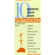 10 PALABRAS CLAVES SOBRE GLOBALIZACION