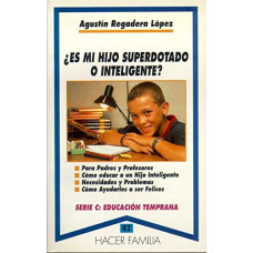 ES MI HIJO SUPERDOTADO O INTELIGENTE ES MI HIJO SUPERDOTADO O INTELIGENTE