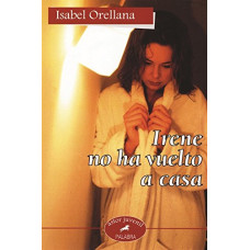 IRENE NO HA VUELTO A CASA