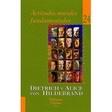 ACTITUDES MORALES FUNDAMENTALES