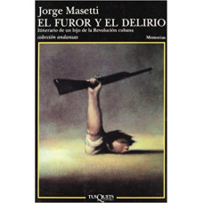 EL FUROR Y EL DELIRIO EL FUROR Y EL DELIRIO