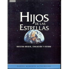 HIJOS DE LAS ESTRELLAS...