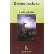 EL TEATRO NEOCLASICO EL TEATRO NEOCLASICO