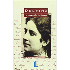 DELFINA LA ENAMORADA DE UNAMUNO DELFINA LA ENAMORADA DE UNAMUNO