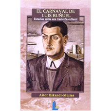 EL CARNAVAL DE LUIS BUNUEL
