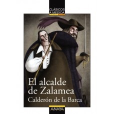 EL ALCALDE DE ZALAMEA / LA VIDA ES SUEÑO