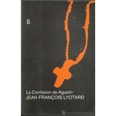 LA CONFESION DE AGUSTIN LA CONFESION DE AGUSTIN