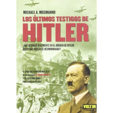 LOS ULTIMOS TESTIGOS DE HILTLER