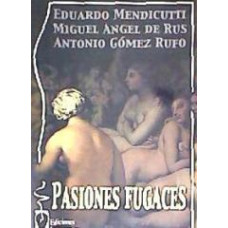 PASIONES FUGACES