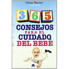 365 CONSEJOS PARA EL CUIDADO DEL BEBE