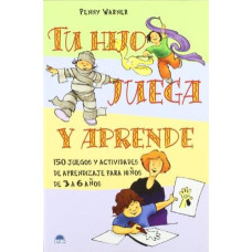 TU HIJO JUEGA Y APRENDE