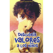 DESCUBRIR VALORES A LOS NINOS