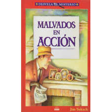 MALVADOS EN ACCION
