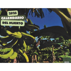 CALENDARIO DEL HUERTO 2025