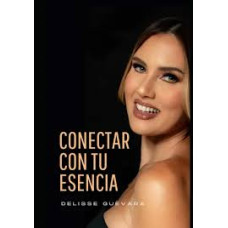 CONECTAR CON TU ESENCIA                 