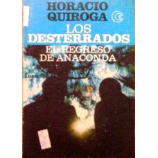 LOS DESTERRADOS ;EL REGRESO DE ANACONDA