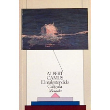 EL MALENTENDIDO; CALIGULA