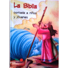 LA BIBLIA CONTADA A LOS NINOS Y JOVENES
