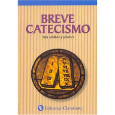 BREVE CATECISMO PARA ADULTOS Y JOVENES