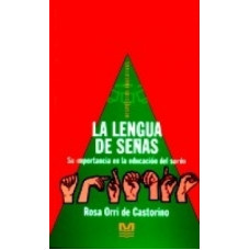 LA LENGUA DE SENAS; SU IMPOR EN LA EDUCA