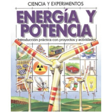 CIENCIA Y EXPERIMENTO ENERGIA Y POTENCIA