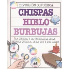 CHISPAS HIELO BURBUJAS