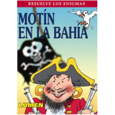 MOTIN EN LA BAHIA