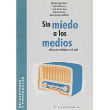 SIN MIEDO A LOS MEDIOS