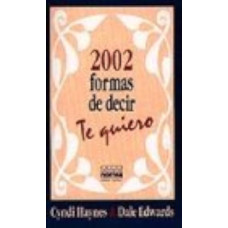 2002 FORMAS DE DECIR TE QUIERO