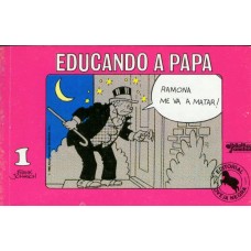 EDUCANDO A PAPA 1