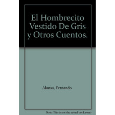 EL HOMBRESITO VESTIDO DE GRIS