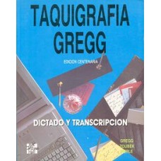 TAQUIGRAFIA GREGG DICTADO Y TRANSCRIPCIO