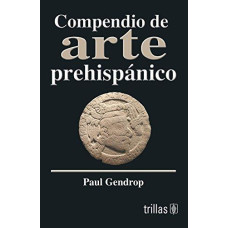 COMPENDIO DE ARTE PREHISPANICO