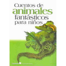CUENTOS DE ANIMALES FANTASTICOS PARA NIN