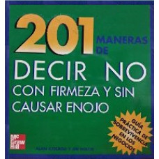 201 MANERAS DE DECIR NO CON FIRMEZA Y SI