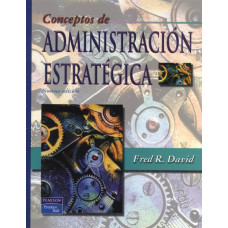 CONCEPTOS DE ADMINISTRACION ESTRATEGICA