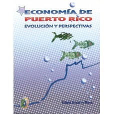 ECONOMIA DE PUERTO RICO, EVOLUCION Y ...